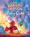 The Bakery Dragon And The Fairy Cake Random House Books for Young Readers