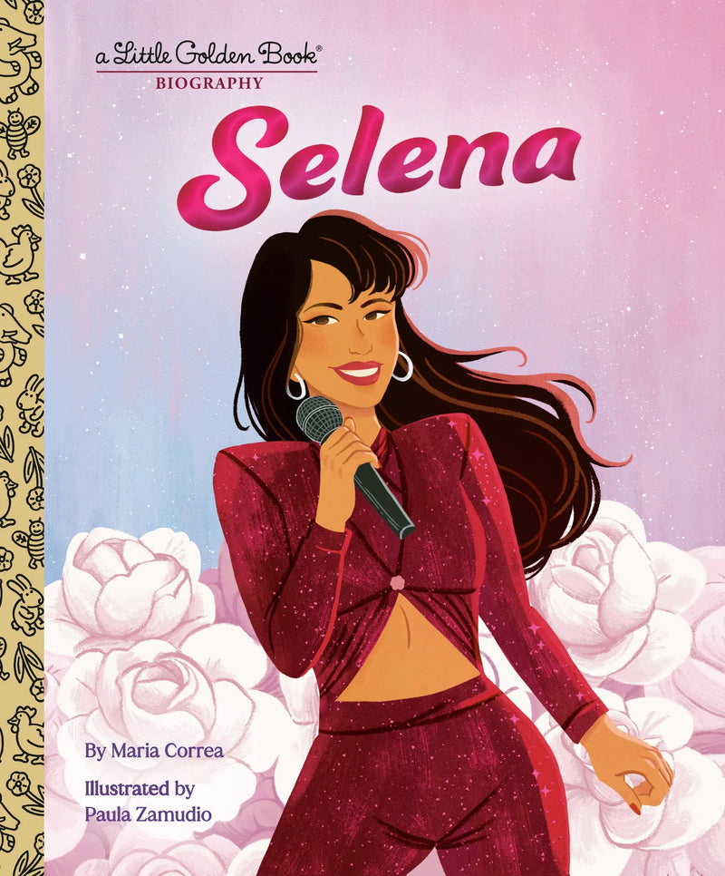 Selena: A Little Golden Book Biography Golden Books