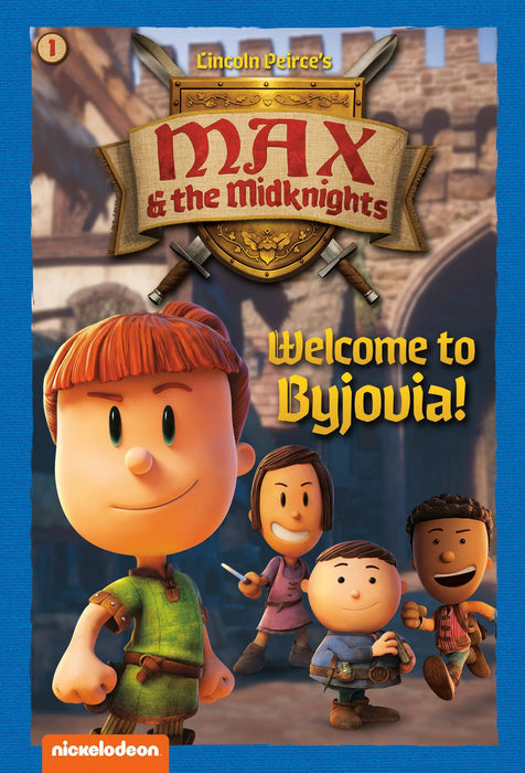 Welcome To Byjovia!: Book 1 (Nickelodeon: Max & The Midknights) Random House Books for Young Readers