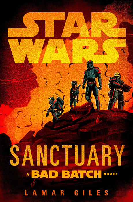 Star Wars: Sanctuary (A Bad Batch Novel) Random House Books for Young Readers