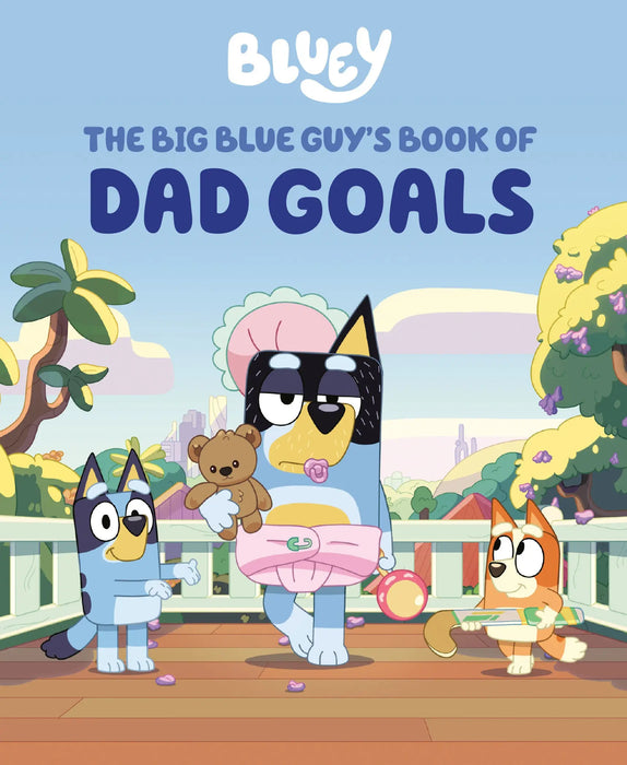 Bluey: The Big Blue Guy'S Book Of Dad Goals Penguin Publishing Group