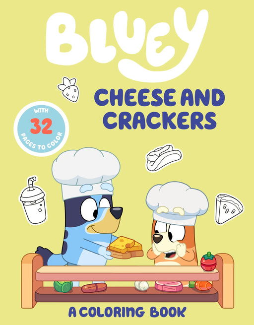 Bluey: Cheese And Crackers: A Coloring Book Penguin Publishing Group