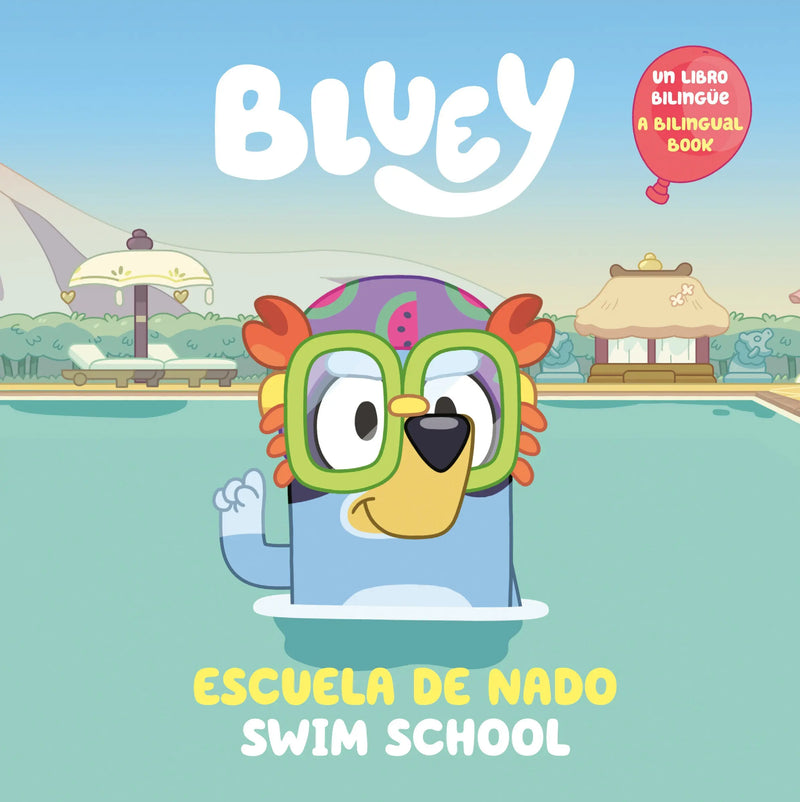 Bluey: Swim School/Escuela De Nado (Bilingual English-Spanish Edition) Penguin Publishing Group