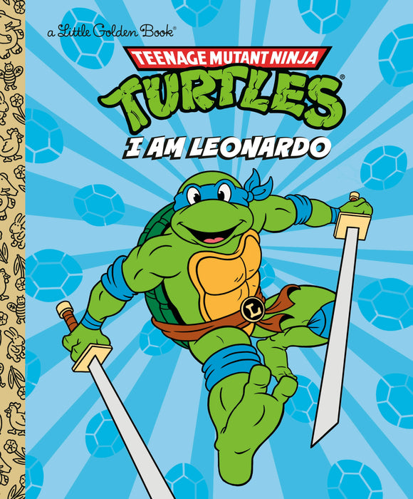 I Am Leonardo (Teenage Mutant Ninja Turtles) Golden Books