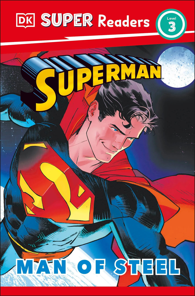 Dk Super Readers Level 3 Superman Man Of Steel DK Publishing