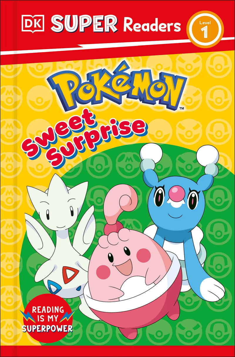 DK Super Readers Level 1 Pokémon Sweet Surprise DK Publishing