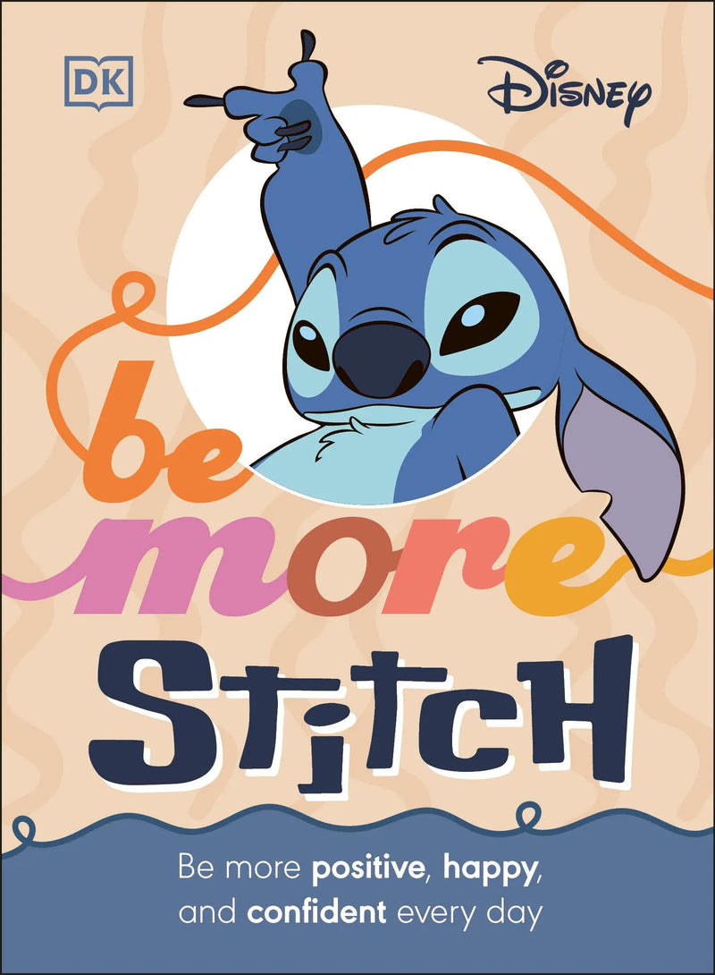 Be More Stitch : Be More Positive, Happy, and Confident Every Day DK Publishing
