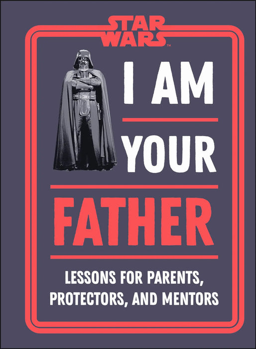 Star Wars: I Am Your Father