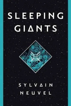 Sleeping Giants - A Novel