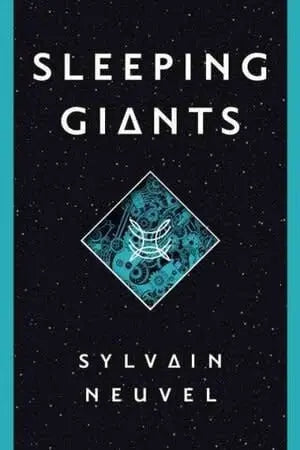 Sleeping Giants - A Novel