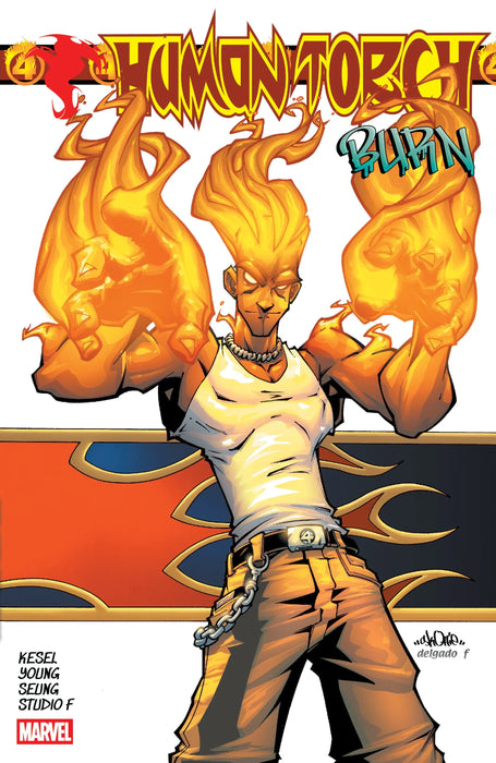 Human Torch: Burn Marvel Comics