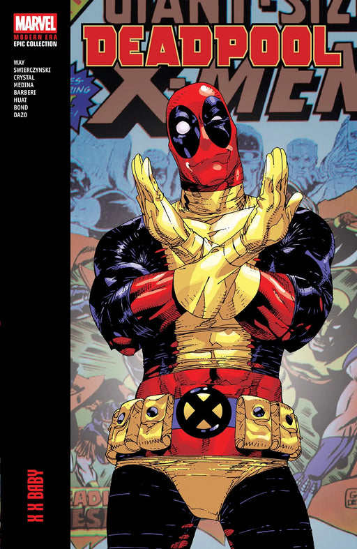 Deadpool Modern Era Epic Collection: X X Baby Marvel Comics