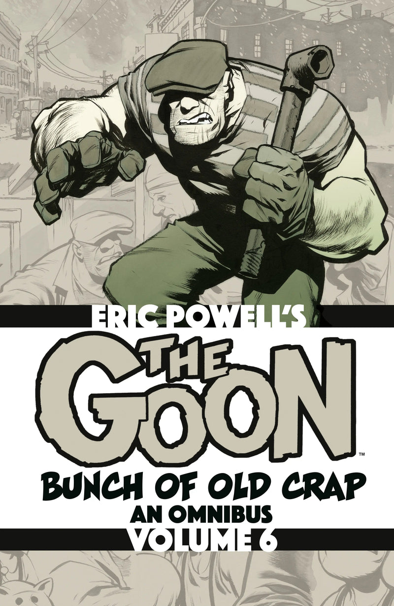 The Goon: Bunch Of Old Crap Omnibus Volume 6 Dark Horse