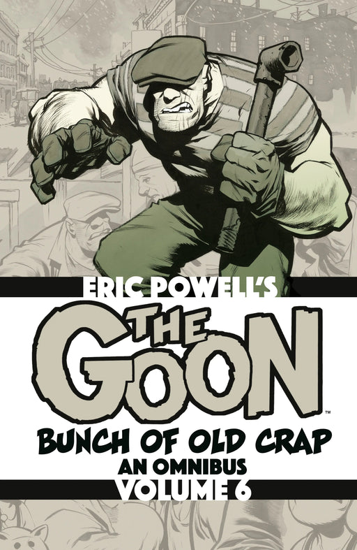 The Goon: Bunch Of Old Crap Omnibus Volume 6 Dark Horse