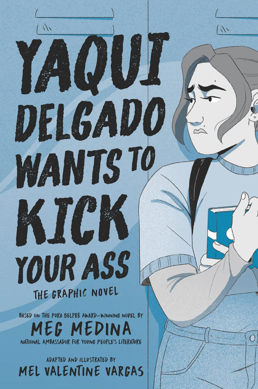 Yaqui Delgado Wants To Kick Your Ass: The Graphic Novel TP Candlewick