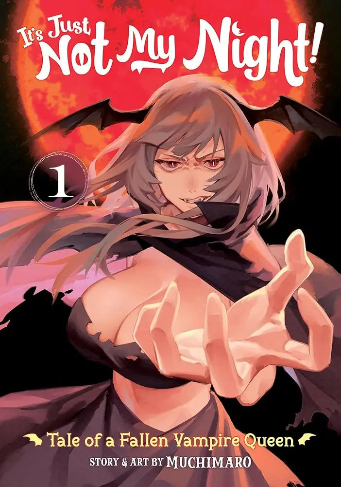 It's Just Not My Night! - Tale of a Fallen Vampire Queen Vol. 1 cover image
