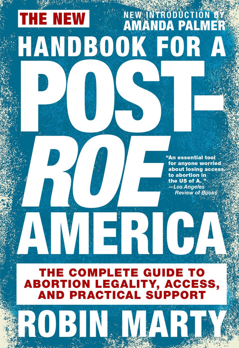 New Handbook for a Post-Roe America Seven Stories Press