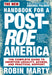 New Handbook for a Post-Roe America Seven Stories Press