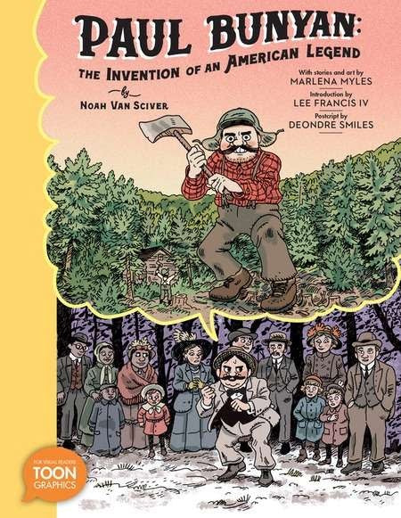 Paul Bunyan: The Invention Of An American Legend TP