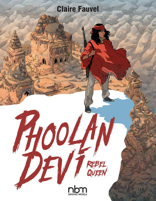 Phoolan Devi, Rebel Queen (NBM Comics Biographies) cover image