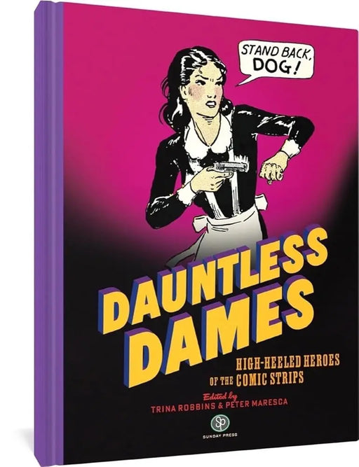 Dauntless Dames: High-Heeled Heroes of the Comics cover image