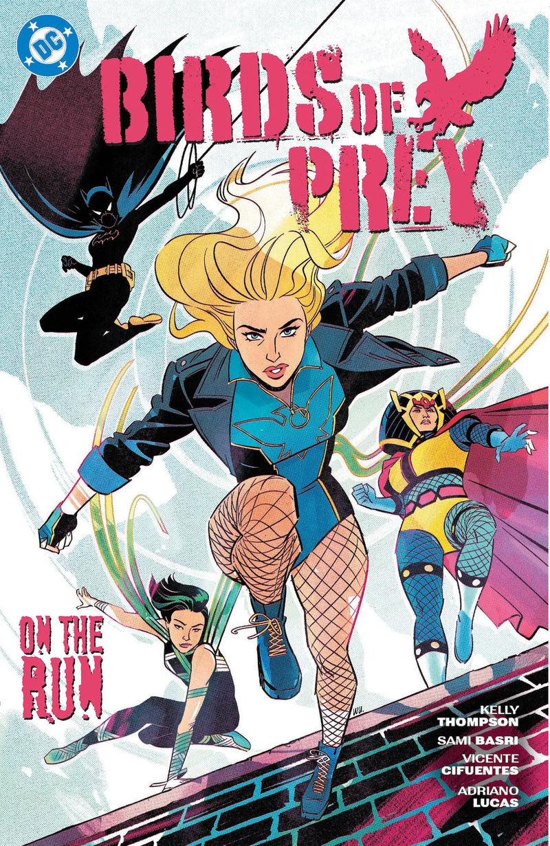 Birds Of Prey Volume. 4: On The Run DC Comics