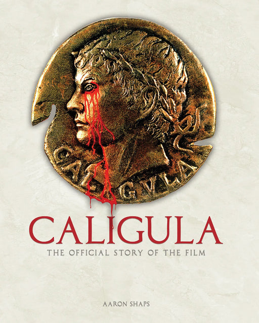 Caligula: The Official Story Of The Film Titan Comics