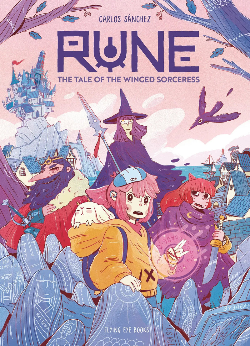 Rune: The Tale Of The Winged Sorceress Nobrow - Flying Eye Books