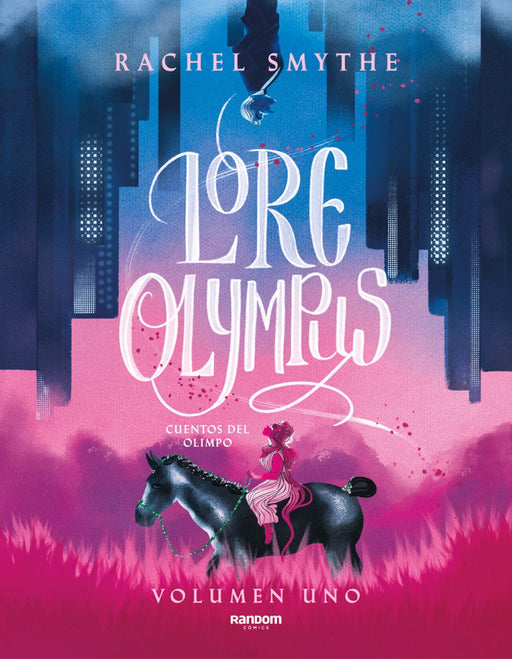 Lore Olympus. Cuentos Del Olimpo / Lore Olympus: Volume One