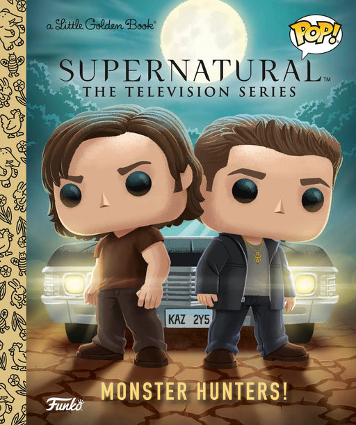 Supernatural The Television Series: Monster Hunters! (Funko Pop!) Random House Books for Young Readers