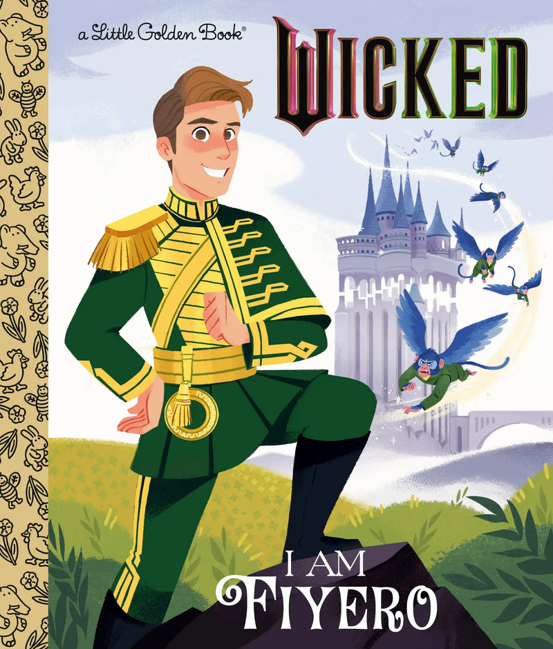 I Am Fiyero (Universal Pictures Wicked) Random House Books for Young Readers