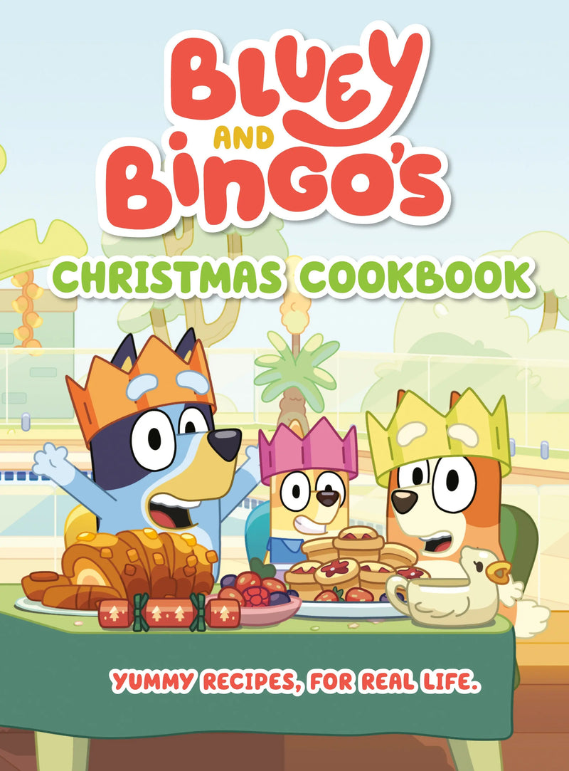 Bluey And Bingo's Christmas Cookbook Random House Books for Young Readers