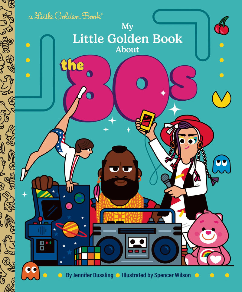 My Little Golden Book About The 80s Random House Books for Young Readers