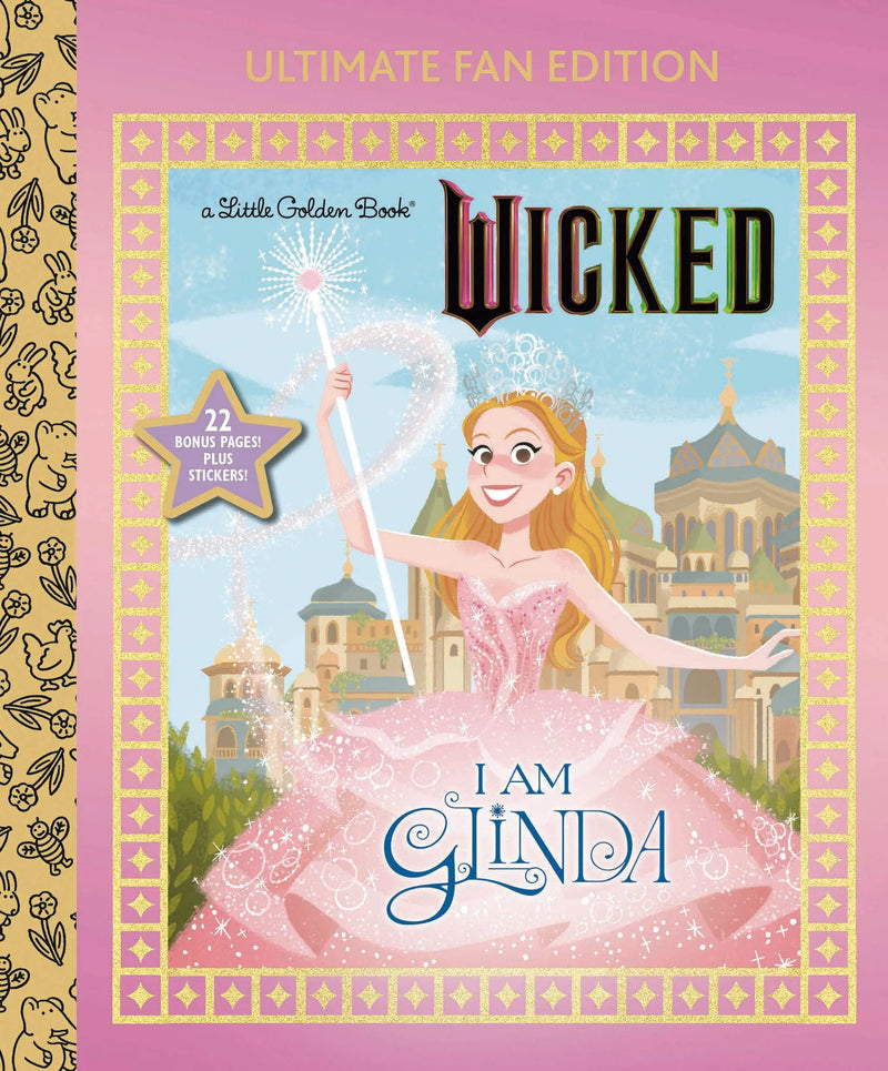 I Am Glinda: Ultimate Fan Edition (Universal Pictures Wicked) Random House Books for Young Readers