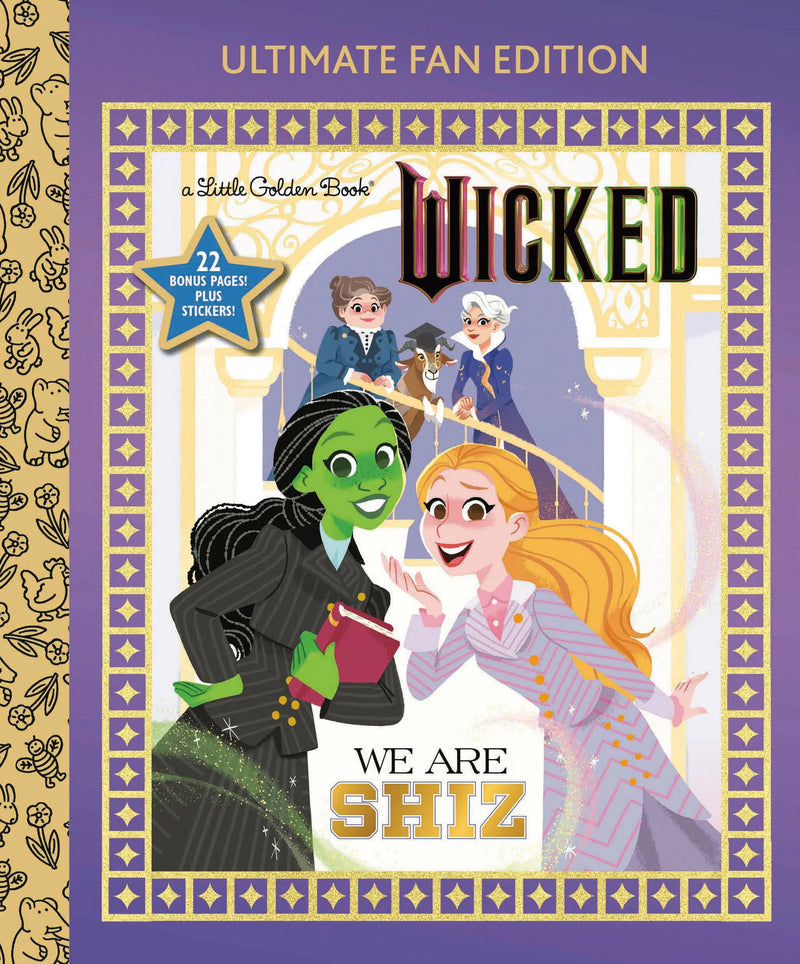 We Are Shiz: Ultimate Fan Edition (Universal Pictures Wicked) Random House Books for Young Readers
