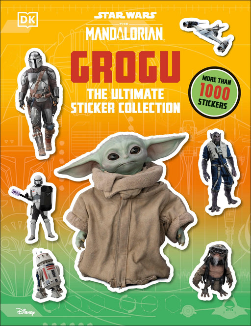 Star Wars: The Mandalorian: Grogu: The Ultimate Sticker Collection DK Publishing