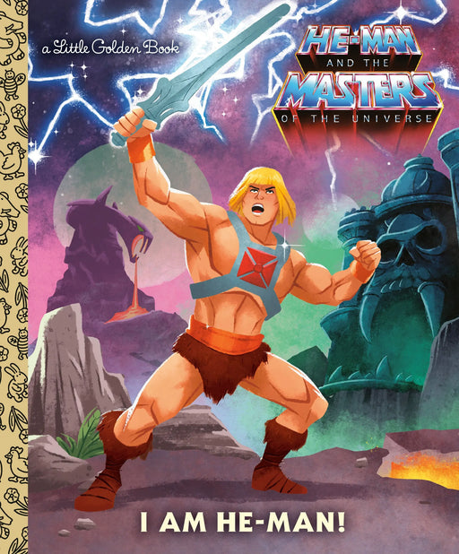 I Am He Man! (Masters Of The Universe) Random House Books for Young Readers