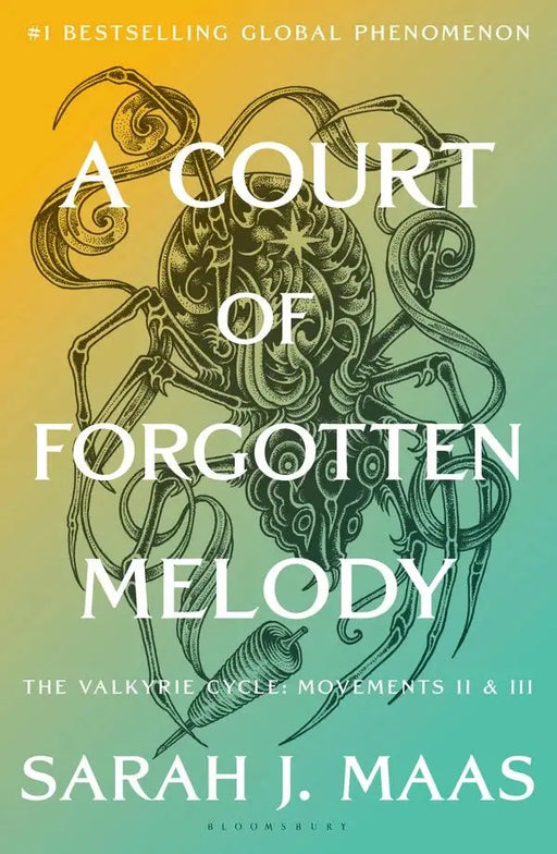 A Court of Forgotten Melody by Sarah J. Maas Bloomsbury Publishing