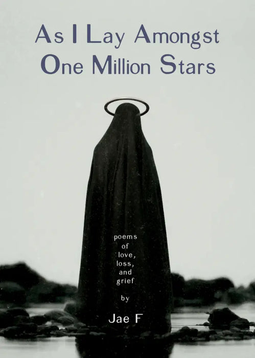 As I Lay Amongst One Million Stars Jae F