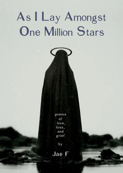 As I Lay Amongst One Million Stars Jae F