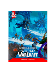 D&D 5E - World of Warcraft® WIZARDS OF THE COAST, INC