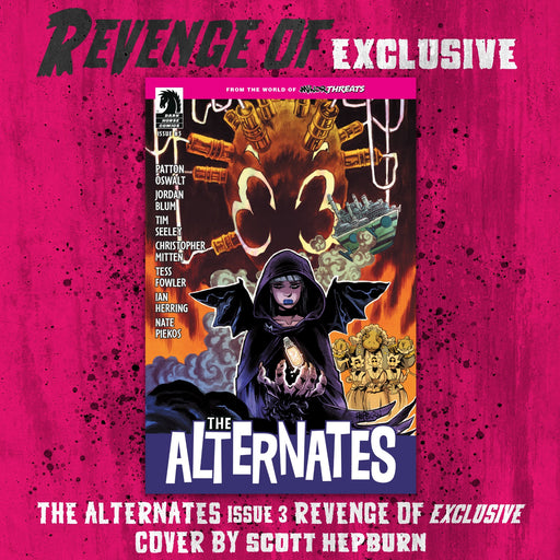 From The World Of Minor Threats: The Alternates #03 Revenge Of Exclusive Scott Hepburn