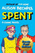 Spent: A Comic Novel Harper Collins Publishers