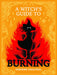 A Witchs Guide To Burning Hardcover Drawn & Quarterly