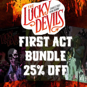Lucky Devils - The First Act | 25% Off Revenge Of
