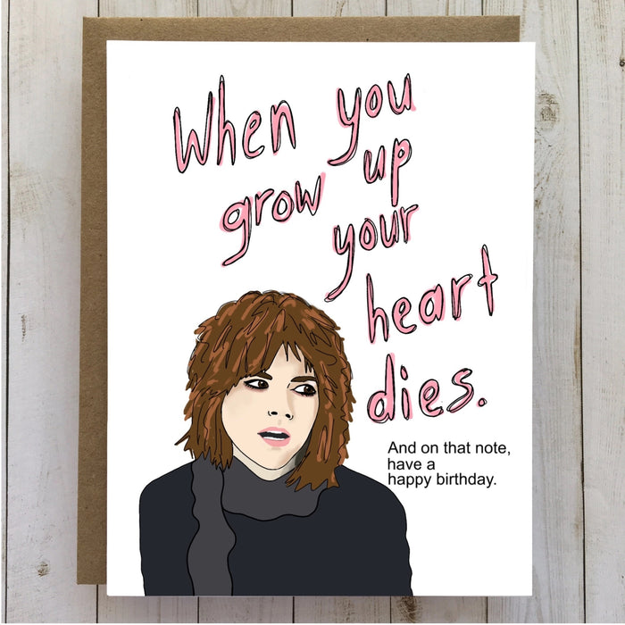 When You Grow Up Your Heart Dies - Funny Birthday Card's 80's