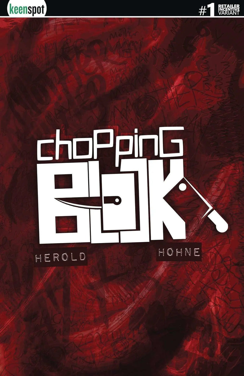 Chopping Block #1 Cvr D 6 Copy Incv Herold Bloody Awful