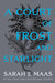 A Court of Frost and Starlight Hardcover