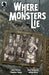 Where Monsters Lie #1 Of 4 Cvr A