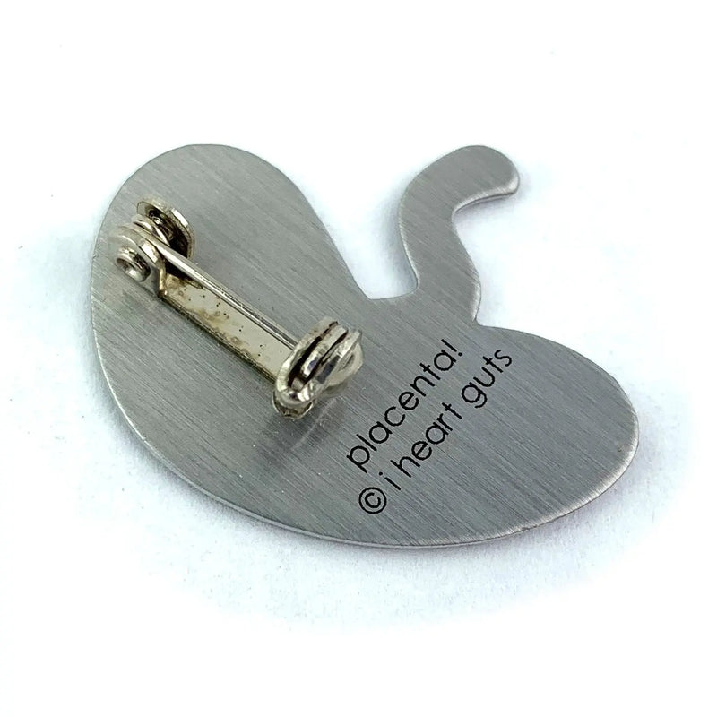 Placenta Lapel Pin - Baby's First Roommate Revenge Of